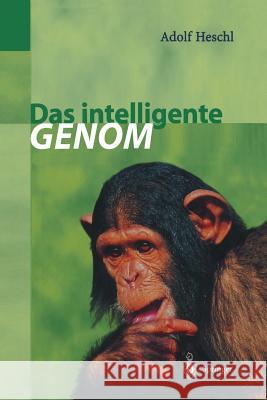 Das Intelligente Genom: Über Die Entstehung Des Menschlichen Geistes Durch Mutation Und Selektion Loserl, H. 9783642637742 Springer - książka