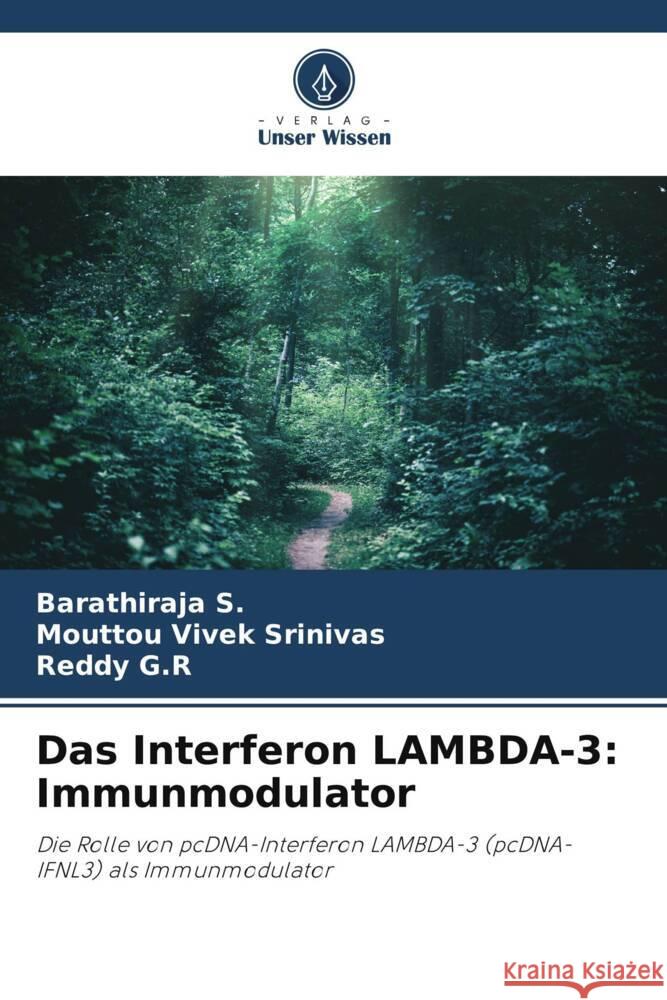 Das Interferon LAMBDA-3: Immunmodulator S., Barathiraja, Srinivas, Mouttou Vivek, G.R, Reddy 9786205034408 Verlag Unser Wissen - książka