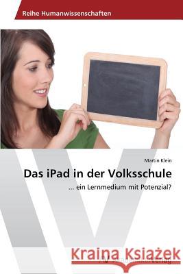 Das iPad in Der Volksschule Klein Martin 9783639626605 AV Akademikerverlag - książka