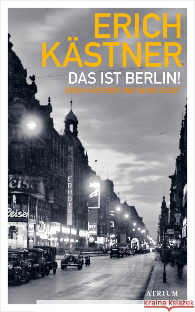 Das ist Berlin! Kästner, Erich 9783855351381 Atrium Verlag - książka