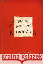Das ist mehr als ein Buch Smith, Keri Bräutigam, Heike  9783888976995 Kunstmann - książka