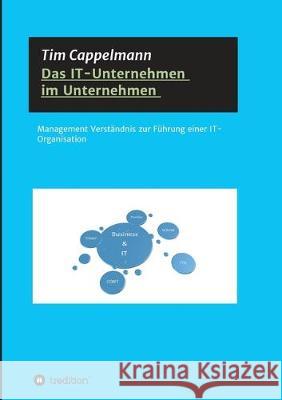 Das IT-Unternehmen im Unternehmen Cappelmann, Tim 9783749748761 Tredition Gmbh - książka
