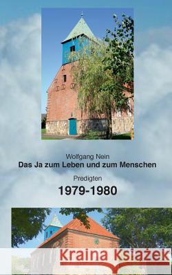 Das Ja zum Leben und zum Menschen, Band 14: Predigten 1979-1980 Nein, Wolfgang 9783748109310 Books on Demand - książka