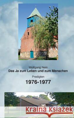 Das Ja zum Leben und zum Menschen, Band 16: Predigten 1976-1977 Nein, Wolfgang 9783741238352 Books on Demand - książka