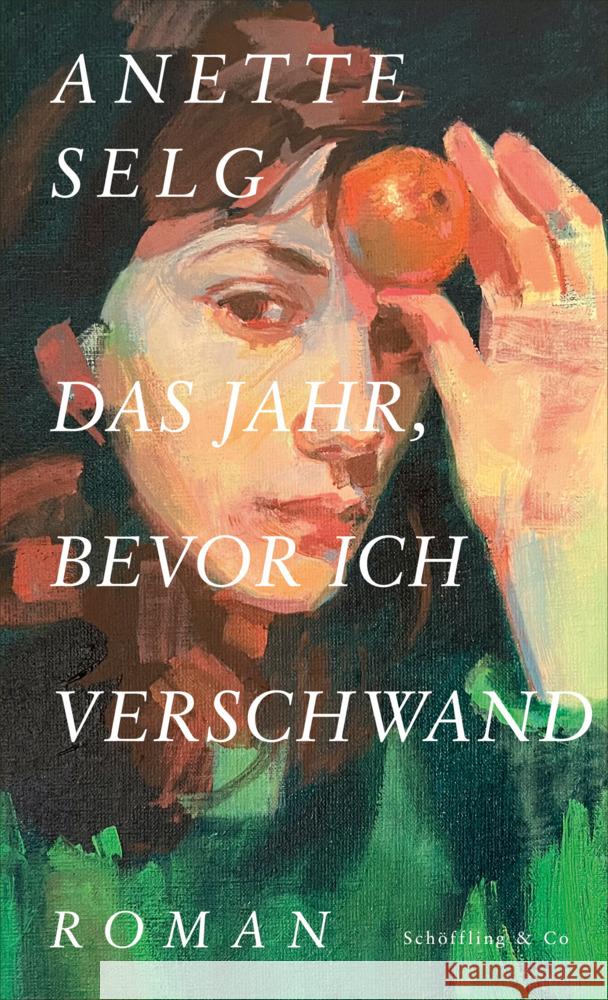 Das Jahr, bevor ich verschwand Selg, Anette 9783690970006 Schöffling - książka