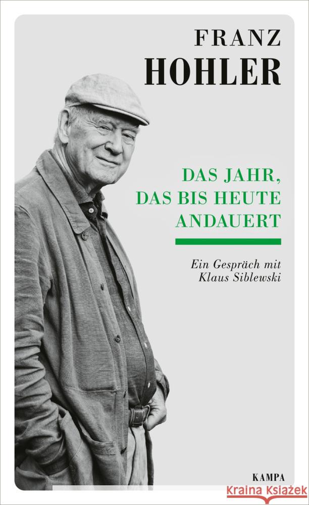 Das Jahr, das bis heute andauert Hohler, Franz 9783311140450 Kampa Verlag - książka