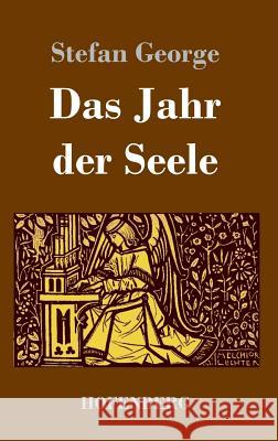 Das Jahr der Seele Stefan George 9783743721616 Hofenberg - książka