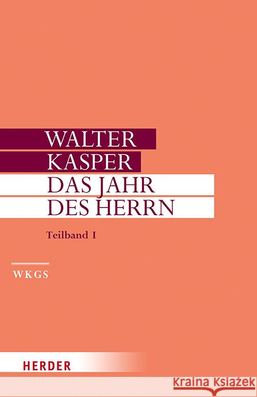 Das Jahr Des Herrn: Predigten Im Kirchenjahr. Teilband I Kasper, Walter 9783451386183 Verlag Herder - książka