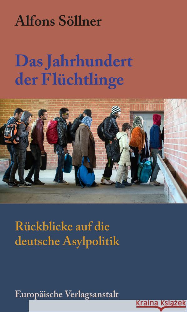 Das Jahrhundert der Flüchtlinge Söllner, Alfons 9783863931438 CEP Europäische Verlagsanstalt - książka