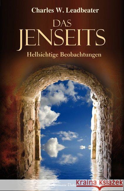 Das Jenseits : Hellsichtige Beobachtungen Leadbeater, Charles W. 9783894276126 Aquamarin - książka