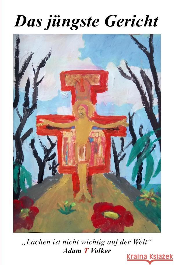 Das jüngste Gericht Wirths, Adam T Volker 9783753163390 epubli - książka