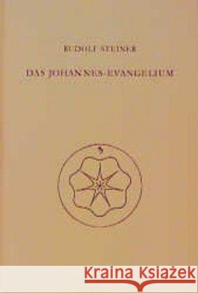 Das Johannes-Evangelium : Ein Zyklus v. 12 Vorträgen, gehalten in Hamburg v. 18.-31.-5.1908 Steiner, Rudolf   9783727410307 Rudolf Steiner Verlag - książka
