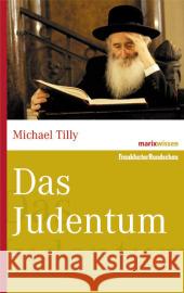 Das Judentum Tilly, Michael   9783865399106 marixverlag - książka