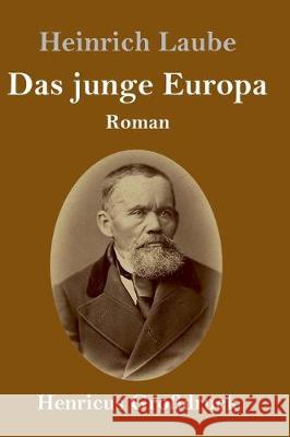 Das junge Europa (Großdruck): Roman Heinrich Laube 9783847833017 Henricus - książka