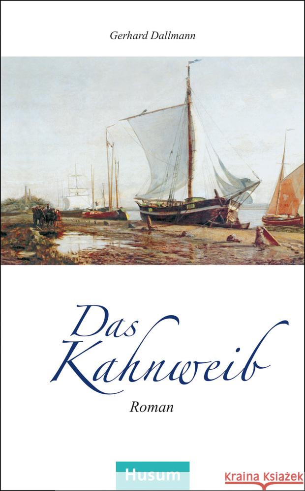 Das Kahnweib Dallmann, Gerhard 9783967171631 Husum - książka