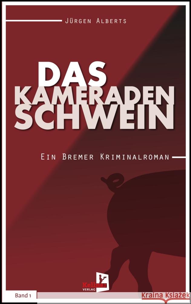 Das Kameradenschwein Alberts, Jürgen 9783956513596 Kellner - książka