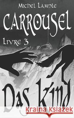 Das Kind Michel Lample 9782958561048 Amazon Digital Services LLC - Kdp - książka