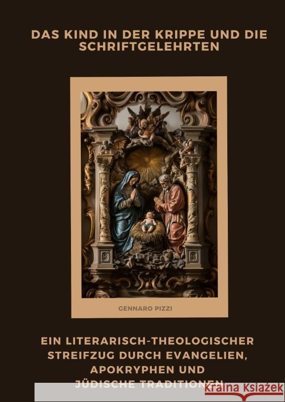 Das Kind in der Krippe und die Schriftgelehrten Pizzi, Gennaro 9783384474957 tredition - książka