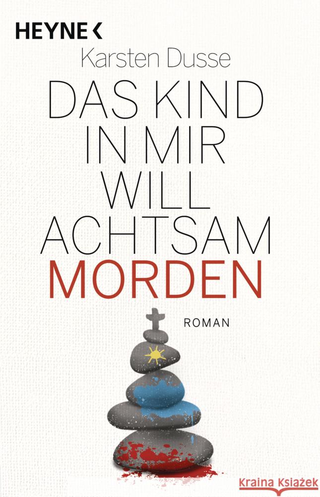 Das Kind in mir will achtsam morden Dusse, Karsten 9783453275751 Heyne - książka