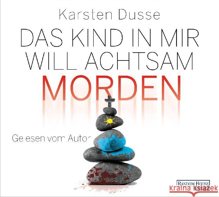 Das Kind in mir will achtsam morden, 6 Audio-CD : Gekürzte Ausgabe, Lesung Dusse, Karsten 9783837151633 Random House Audio - książka