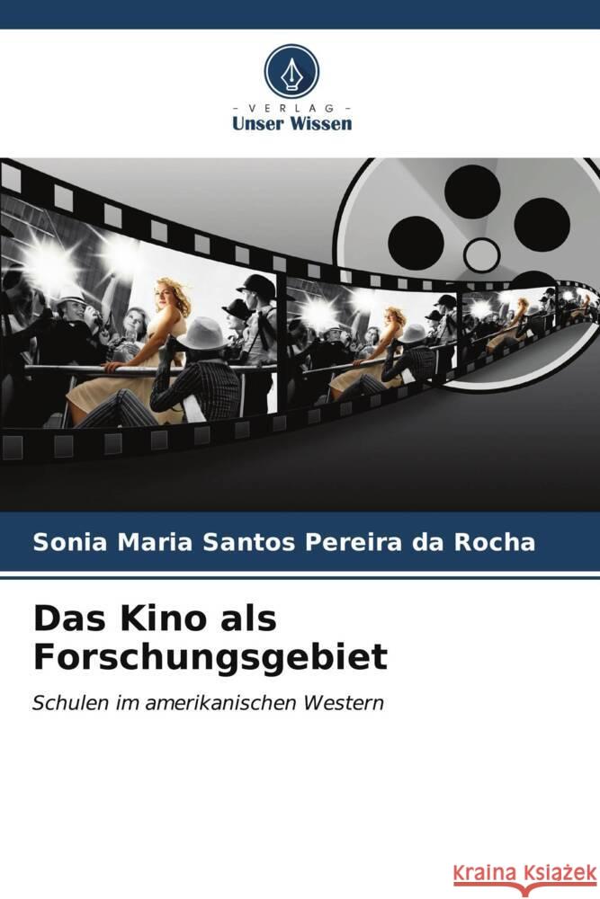 Das Kino als Forschungsgebiet Sonia Maria Santo 9786207167739 Verlag Unser Wissen - książka