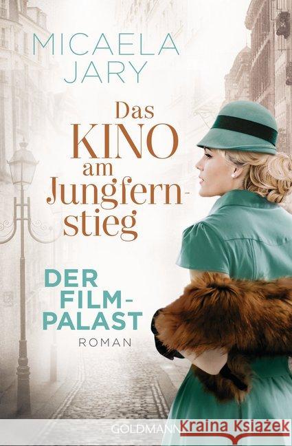 Das Kino am Jungfernstieg - Der Filmpalast Jary, Micaela 9783442488476 Goldmann - książka