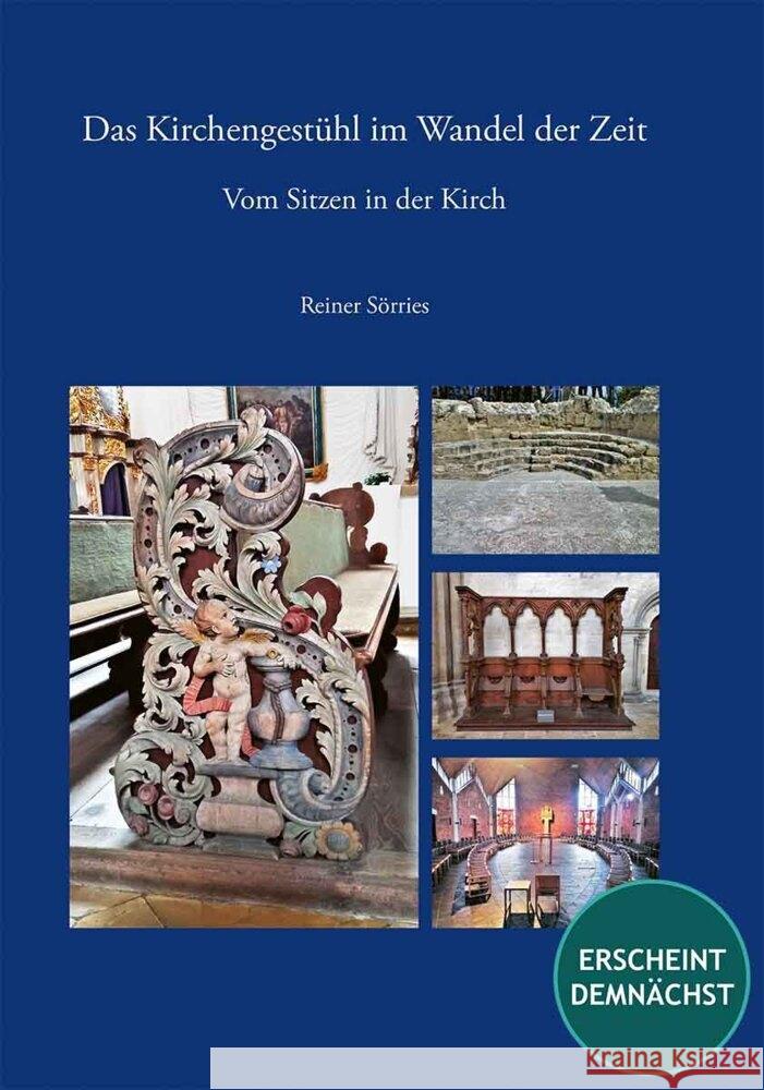 Das Kirchengestuhl Im Wandel Der Zeit: Vom Sitzen in Der Kirche Reiner Sorries 9783752008661 Dr Ludwig Reichert Verlag - książka