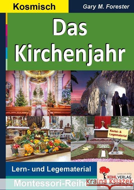 Das Kirchenjahr : Lern- und Legematerial. Kosmisch Forester, Gary M. 9783960402046 Kohl-Verlag - książka