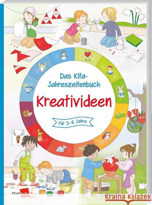 Das Kita-Jahreszeitenbuch: Kreativideen  9783960462361 Klett Kita - książka