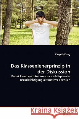 Das Klassenleherprinzip in der Diskussion Tang, Kung-Pei 9783639361728 VDM Verlag - książka