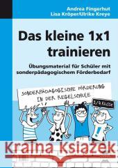 Das kleine 1x1 trainieren : Übungsmaterial für Schüler mit sonderpädagogischem Förderbedarf. 3./4. Klasse Fingerhut, Andrea; Kröper, Lisa; Kreye, Ulrike 9783403210337 Persen Verlag in der AAP Lehrerfachverlage Gm - książka