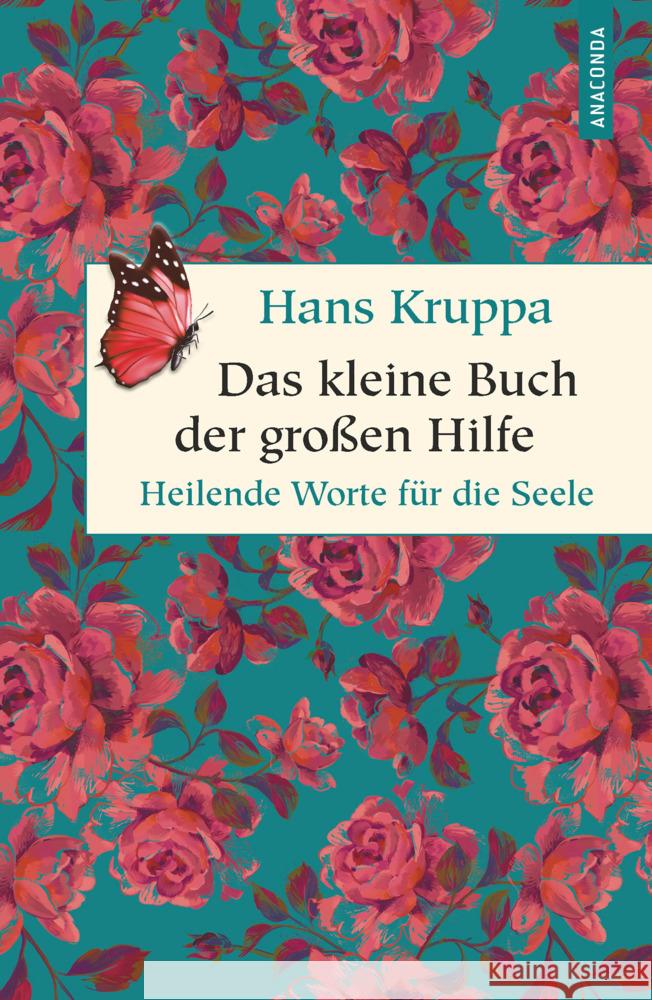 Das kleine Buch der großen Hilfe : Heilende Worte für die Seele Kruppa, Hans 9783730608654 Anaconda - książka