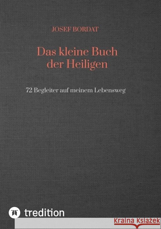 Das kleine Buch der Heiligen Bordat, Josef 9783347755260 tredition - książka