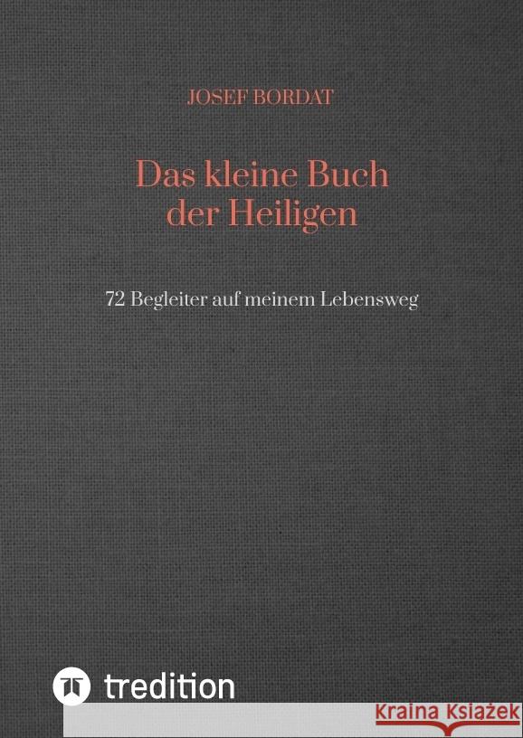 Das kleine Buch der Heiligen Bordat, Josef 9783347755277 tredition - książka