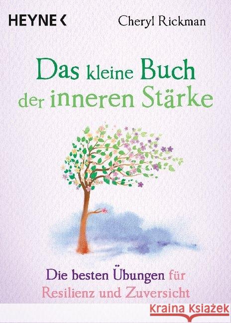 Das kleine Buch der inneren Stärke Rickman, Cheryl 9783453703971 Heyne - książka