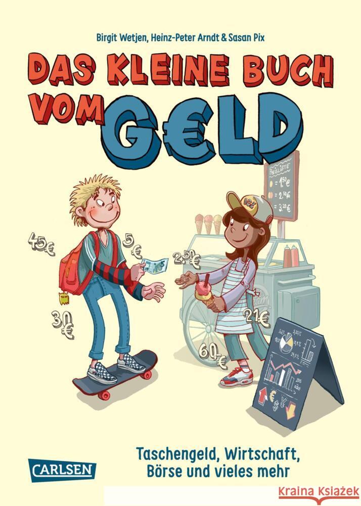 Das kleine Buch vom Geld Wetjen, Birgit, Arndt, Heinz-Peter 9783551254696 Carlsen - książka