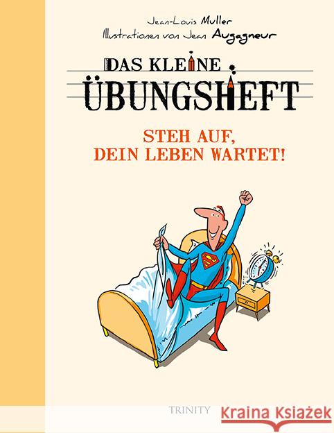 Das kleine Übungsheft - Steh auf, dein Leben wartet! Muller, Jean-Michel 9783955502454 Trinity - książka