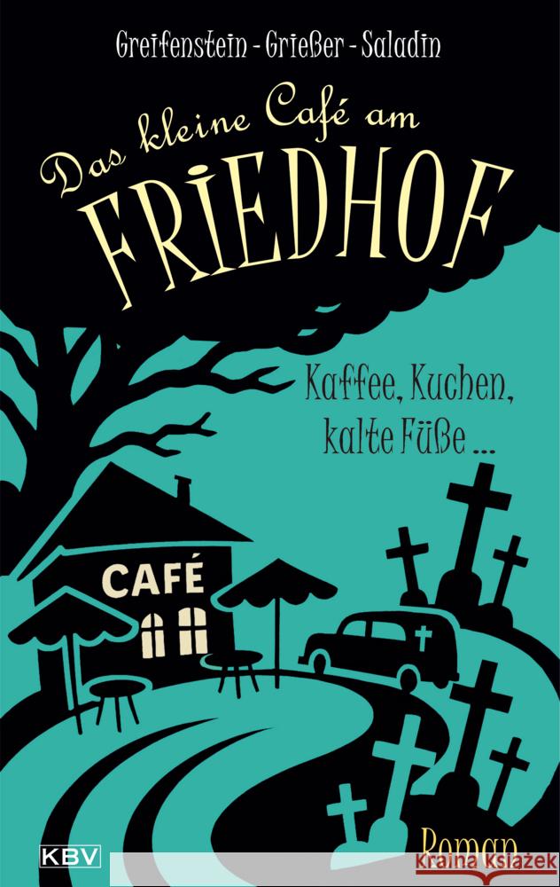 Das kleine Café am Friedhof Greifenstein, Gina, Grießer, Anne, Saladin, Barbara 9783954417452 KBV - książka