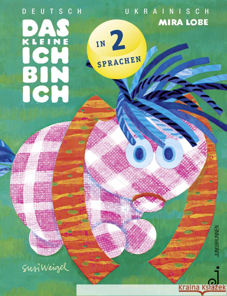 Das kleine Ich bin ich - ukrainisch/deutsch Lobe, Mira 9783702659738 Jungbrunnen-Verlag - książka