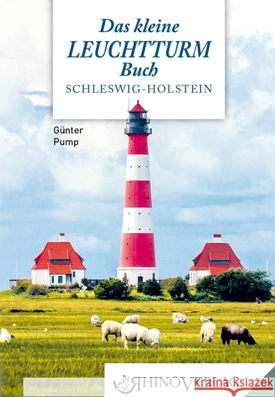 Das kleine Leuchtturmbuch Pump, Günter 9783955600952 Rhino Verlag - książka