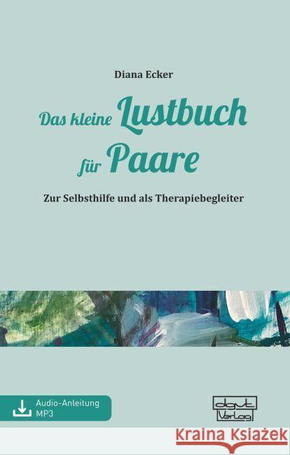Das kleine Lustbuch für Paare Ecker, Diana 9783871598722 dgvt-Verlag - książka