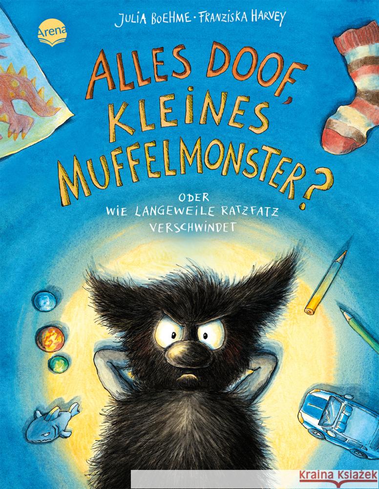 Das kleine Muffelmonster (4). Alles doof, kleines Muffelmonster? Oder wie Langeweile ratzfatz verschwindet Boehme, Julia 9783401715834 Arena - książka