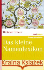 Das kleine Namenlexikon Urmes, Dietmar    9783865399083 marixverlag - książka