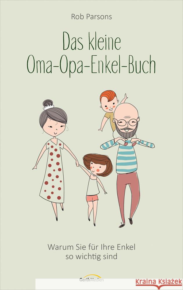 Das kleine Oma-Opa-Enkel-Buch Parsons, Rob 9783957349453 Gerth Medien - książka