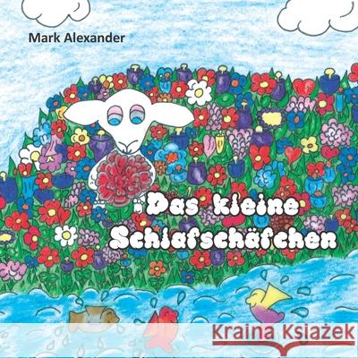 Das kleine Schlafschäfchen Alexander, Mark 9783960745259 Papierfresserchens Mtm-Verlag - książka