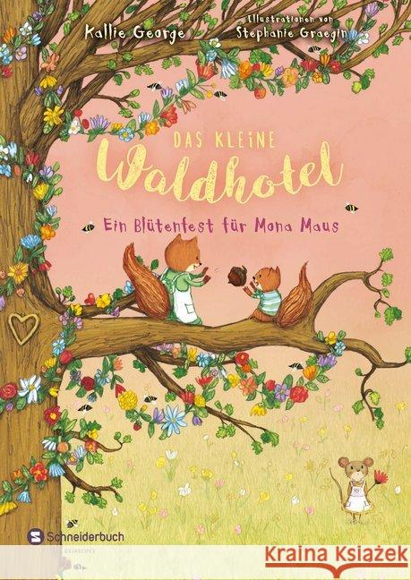 Das kleine Waldhotel - Ein Blütenfest für Mona Maus George, Kallie 9783505142451 Egmont SchneiderBuch - książka