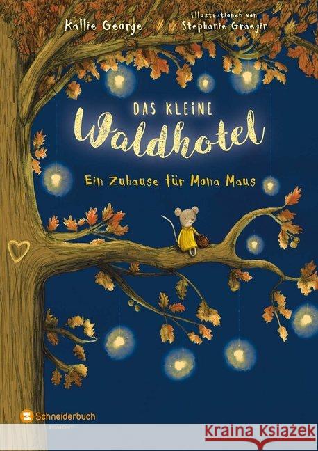 Das kleine Waldhotel - Ein Zuhause für Mona Maus George, Kallie 9783505141492 Egmont SchneiderBuch - książka