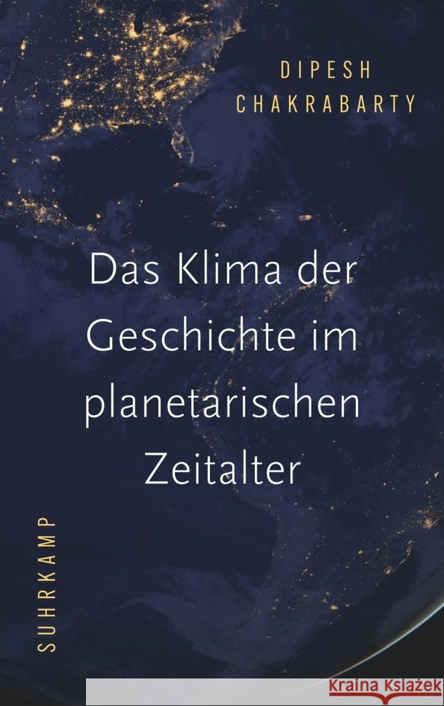 Das Klima der Geschichte im planetarischen Zeitalter Chakrabarty, Dipesh 9783518587799 Suhrkamp - książka