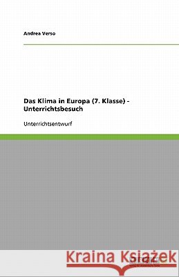 Das Klima in Europa (7. Klasse) - Unterrichtsbesuch Andrea Verso 9783638929981 Grin Verlag - książka
