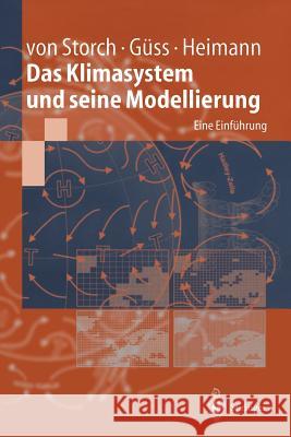 Das Klimasystem Und Seine Modellierung: Eine Einführung Storch, Hans Von 9783540658306 Springer, Berlin - książka